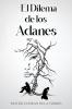El Dilema de los Adanes