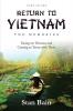 Return to Vietnam The Memories