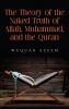 The Theory of the Naked Truth of Allah Muhammad and the Quran