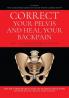 Correct Your Pelvis and Heal Your Back-pain