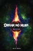 Dream No More
