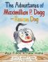 The Adventures of Maximillian P. Dogg - Rescue Dog