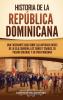 Historia de la Rep��blica Dominicana