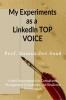 My Experiments as a LinkedIn TOP VOICE : A mini-Encyclopedia for Consultants Management Consultants and Resilience Professionals