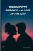 Serendipity's Embrace - A Love in the City