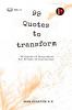 99 QUOTES TO TRANSFORM : Vol 2 : 99 Sparks of Inspiration For 99 Days of Journaling