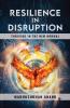 Resilience in Disruption : Thriving in the New Normal