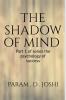 THE SHADOW OF MIND : Part 1 of series the psychology of success