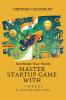 Accelerate Your Hustle : Master Startup Game with 7 Rules & 9 Attributes