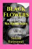 Black Flowers