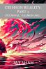 CRIMSON REALITY: PART 2 : DREADFUL REUNION ARC.