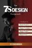The 7S Design Framework: Handbook for UI UX Designers Product Managers Entrepreneurs Design Thinkers