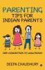 Parenting Tips for Indian Parents : Pre-conception to Adulthood