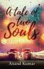 A Tale Of Two Souls