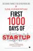 First 1000 Days of Startup: Decoding Finance for Entrepreneurs