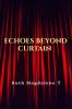 Echoes Beyond Curtain