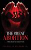 The Great Abortion