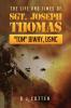 The Life and Times of Sgt. Joseph Thomas Tom Biway USMC