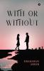 With or Without