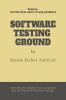Software Testing Ground: Testers are the first users of any products