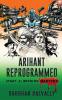 Arihant Reprogrammed (Part 4): Mission Martyrs