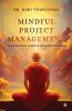 Mindful Project Management : Learn Project Lessons with Minimal Pain
