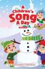 A Children's Song A Day: Volume 4 A