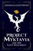 Project Myktavia and the Lost Document