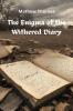 The Enigma of the Withered Diary