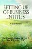 SETTING UP OF BUSINESS ENTITIES: A READY RECKONER