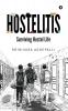 Hostelitis: Surviving Hostel Life