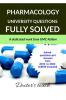 PHARMACOLOGY UNIVERSITY QUESTIONS FULLY SOLVED