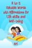 A to Z Valuable words with Affirmations for Life skills and Well-being