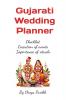 Gujarati Wedding Planner: Checklist  Execution of events importance of rituals