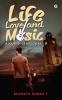 Life Love and Music: A Journey of Discovery