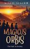 Magicus Orbis: The Path To Destiny