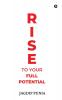 Rise to Your Full Potential