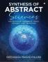 Synthesis of Abstract Sciences: For Religious Tolerance Peace Heavens And Liberation