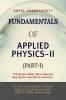 Fundamentals of  Applied Physics–II (Part-I): Vibration -Simple Harmonic Motion Wave motion and its applications Ray Optics and its applications Electrostatics