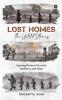 Lost Homes - The Untold Stories: Inspiring Stories of Survival Resilience and Hope