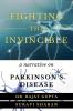 Fighting the Invincible: Narrative on Parkinson's Disease