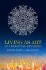 Living as Art: 16 Celestial Degrees