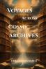 Voyages across Cosmic Archives