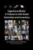 Ingenious Minds: A Tribute to 100 Great Scientists and Inventors