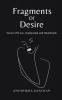 Fragments Of Desire: Verses Of Love Temptation and Heartbreak