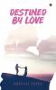 Destined by Love