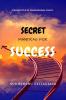 Secret Mantras for Success: Prospectus of Professional Peace