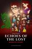 Echoes of the Lost: Worlds Apart: Friends Divided Enemy Unbound