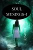 Soul Musings-I