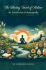 The Healing Touch of Nature: An Introduction to Naturopathy